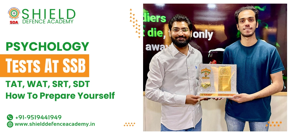 Psychology Tests at SSB: TAT, WAT, SRT, SDT – How to Prepare Yourself
