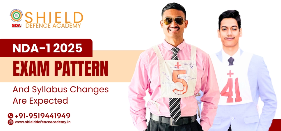NDA-1 2026 Exam Pattern and Syllabus Changes are expected | NDA 2026 Exam Pattern Changes 

