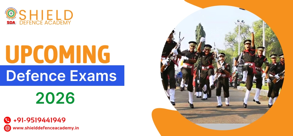 Upcoming Defence Exams 2026: Start Your Journey with Shield Defence Academy