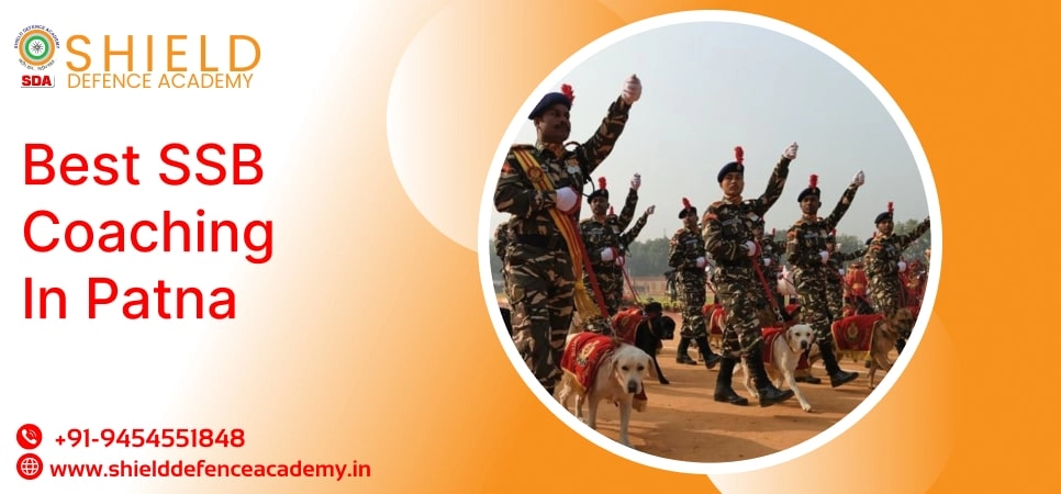 Best SSB Coaching in Patna | Top SSB Coaching Institute in Patna - Shield Defence Academy