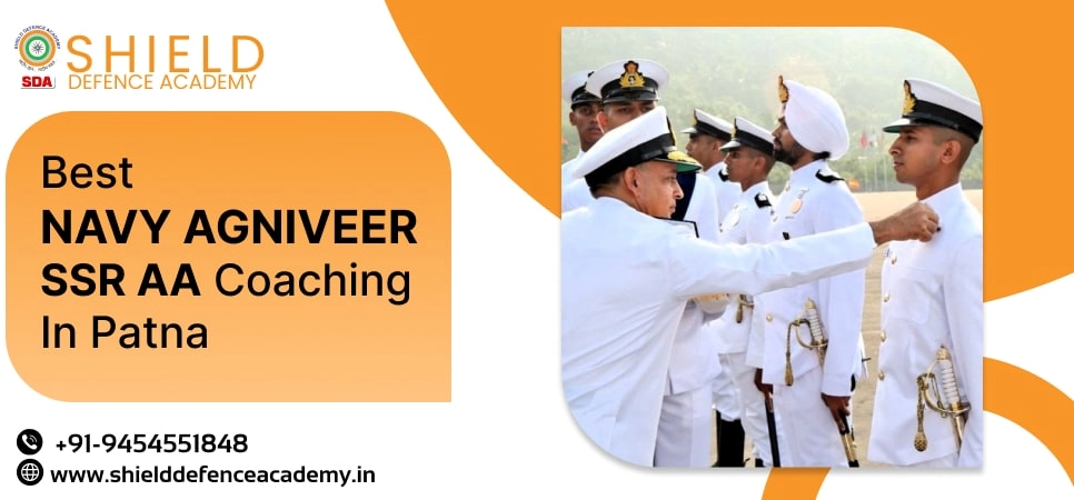Best Navy Agniveer SSR AA Coaching in Patna | Navy Agniveer SSR AA Coaching Institute in Patna - Shield Defence Academy