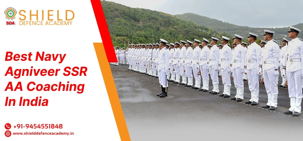 Best Navy Agniveer SSR AA Coaching in India | Navy Agniveer SSR AA Coaching Institute in India - Shield Defence Academy