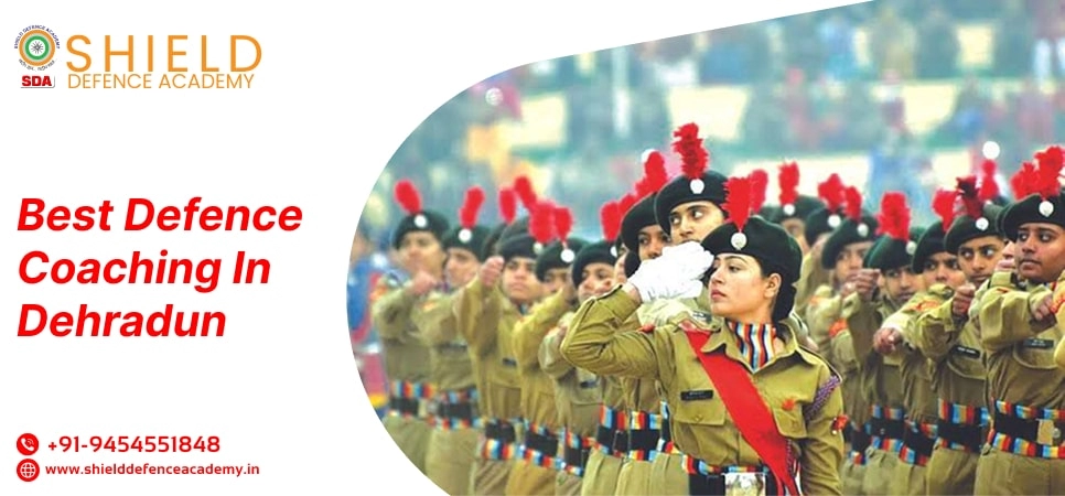 Best Defence Coaching in Dehradun | Top Defence Academy in Dehradun - ShieldDefenceAcademy