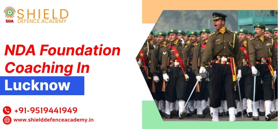 NDA Foundation Coaching in Lucknow | NDA Foundation Institute in Lucknow - Shield Defence Academy