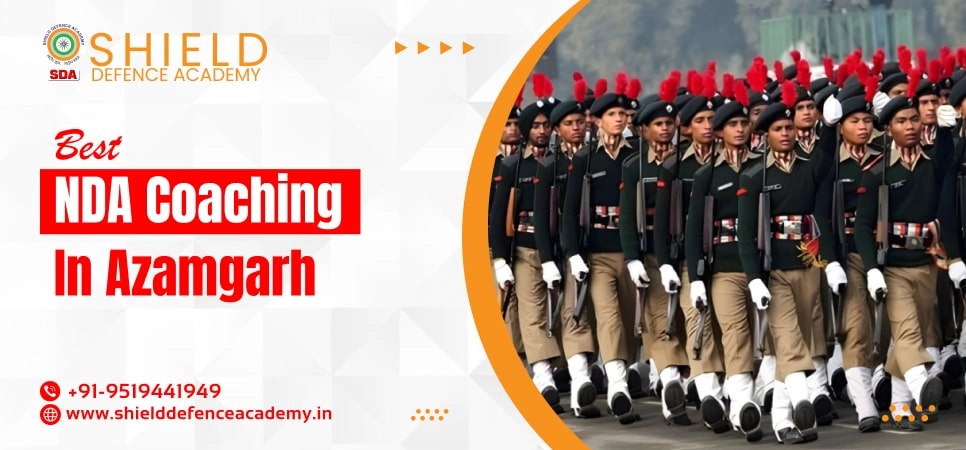 Best NDA Coaching in Azamgarh | Best NDA Coaching Institute in Azamgarh - Shield Defence Academy