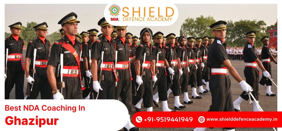 Best NDA Coaching in Ghazipur | Best NDA Coaching Institute in Ghazipur - Shield Defence Academy
