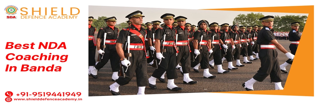 Best NDA Coaching in Banda | Banda NDA Coaching Centre | Shield Defence Academy