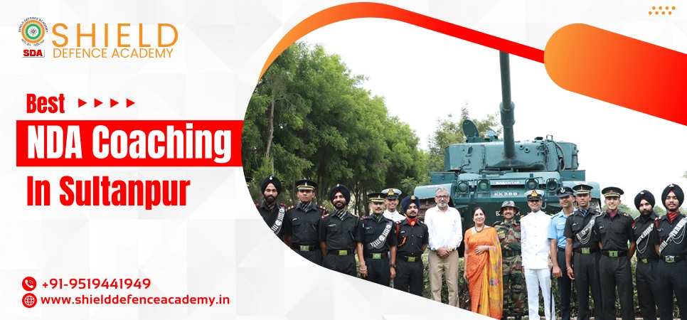 Best NDA Coaching in Sultanpur | Best NDA Coaching Classes in Sultanpur - Shield Defence Academy