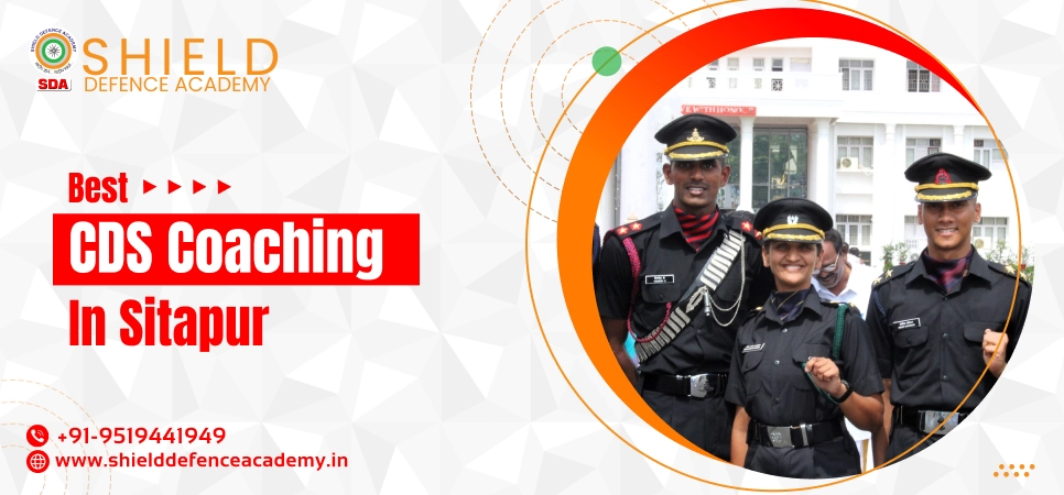 Best CDS Coaching in Sitapur | Best Defence Academy in Sitapur - Shield Defence Academy