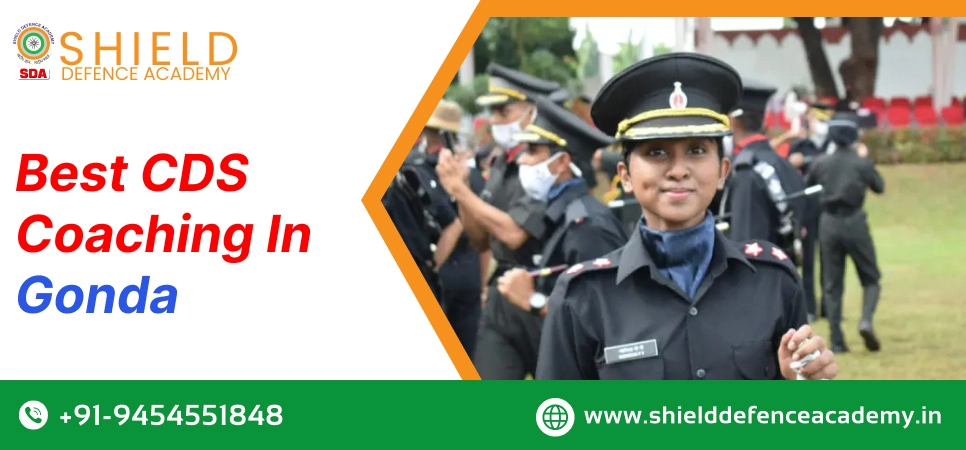 Best CDS Coaching in  Gonda | Best Coaching in  Gonda for CDS - Shield Defence Academy
