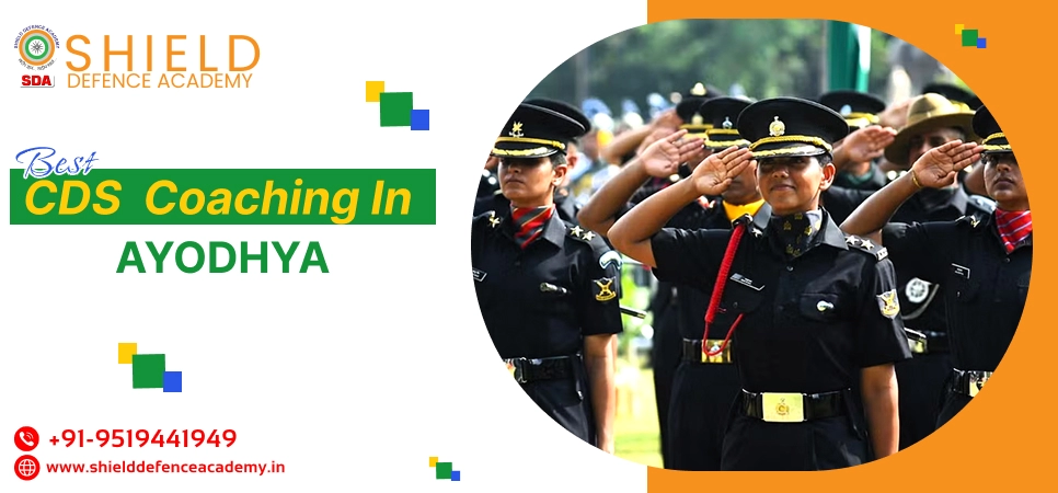 Best CDS Coaching in Ayodhya | Best Coaching in Ayodhya for CDS - Shield Defence Academy