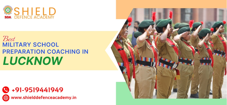 Best Military School Preparation Coaching in Lucknow | Military School Entrance Exam Coaching - Shield Defence Academy
