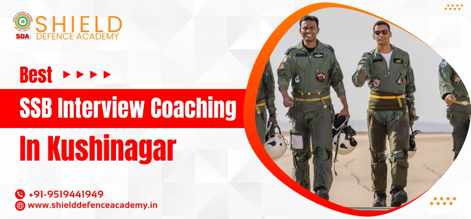 Best SSB Interview Coaching in  Kushinagar | SSB Interview Preparation Coaching in  Kushinagar - Shield Defence Academy