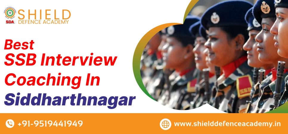 Best SSB Interview Coaching in Siddharthnagar | SSB Interview Preparation Coaching in Siddharthnagar - Shield Defence Academy