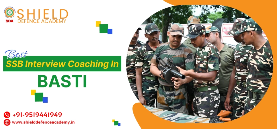 Best SSB Interview Coaching in Basti | SSB Interview Preparation Coaching in Basti - Shield Defence Academy