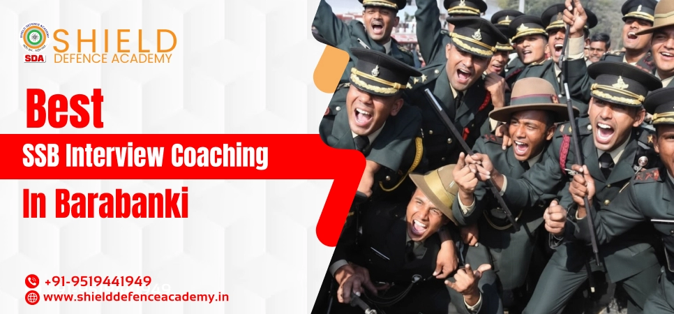 Best SSB Interview Coaching in Barabanki | Best SSB Coaching in Barabanki - Shield Defence Academy
